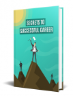 Secrets To Successful Career